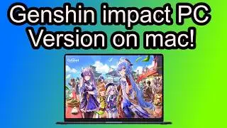 How to play the PC version of Genshin impact on Mac (free)
