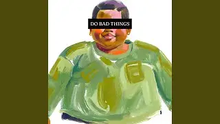 Do Bad Things (Instrumental)