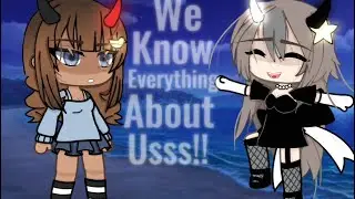 [💗]we know everything about us![💗] [] glm/Gacha life trend [] with my pookie []