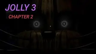 Они вернулись JOLLY 3 CHAPTER 2