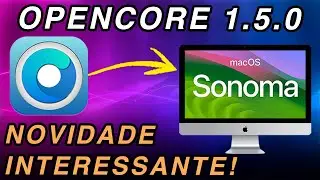 OpenCore Legacy Patcher 1.5.0 - COM NOVIDADE!