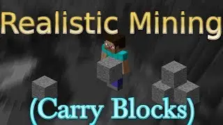 Realistic Mining (Moving Blocks by Carrying Them)