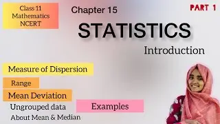 STATISTICS, Introduction, Class 11. Measure of dispersion.