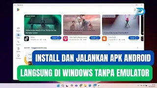 Install dan Jalankan APK Android Langsung di Windows Tanpa Emulator | Windows Subsystem for Android
