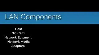 What is LAN Components in Networking || CCNA 200-301