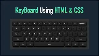 Eye Catching Keyboard Design Using HTML & CSS | CSS Tricks
