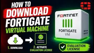 Download Fortinet Virtual Machine and activate the Evaluation License