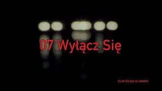 07 Wyłącz Się - S03E123 Najgorzej