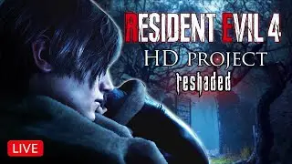 Resident Evil 4 HD PROJECT 1.1 + ReShade Mod - FULL GAME PLAYTHROUGH