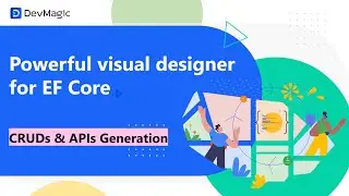 Powerful visual designer for EF Core – CRUDs & APIs Generation