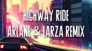 HHMR & JWoods - Highway Ride (feat. Emily Fox) [Arlane & Larza Remix]