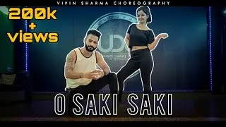 O SAKI SAKI Dance Video | Nora Fatehi | Vipin Sharma Choreography  
