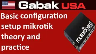 basic configuration setup mikrotik theory and practice