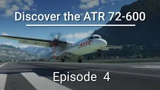 Aircraft Discovery Series 2 | ATR 72-600 | Episode 4: Cold and Dark Setup