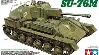 СУ-76 TAMIYA 1/35 Обзор модели.