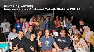 Glamping bersama Temen2 Alumni Teknik Elektro ITB 92