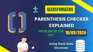 Parenthesis Checker Explained (GFG POD 18-09-24) | isBalanced | Coding Interview Prep
