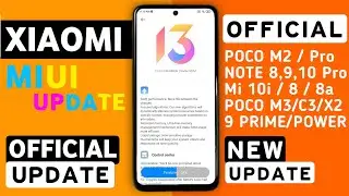 MIUI 13 Android 12 Official India New Update | Poco M2/Pro, X3/Pro,Note 9,10 Pro Max,9 Power,9 Prime