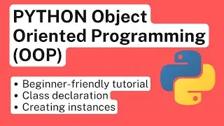 Python Object Oriented Programming (OOP)