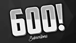 600 subs special video