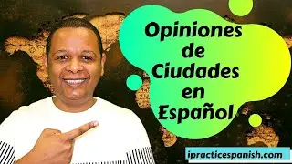 Opiniones de Ciudades en Español