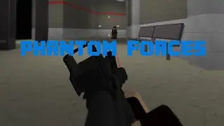 PHANTOM FORCES | Roblox