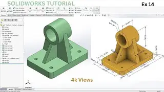 Solid works 3D Modeling Tutorial | Ex 14 | A Tutorial for CAD Enthusiasts