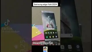Samsung edge fold | #wahidiwadi #wahidbutt #samsung