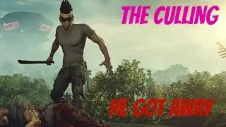 the Culling - He Got Away!