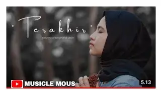 TERAKHIR (SUHAIMI SUFIAN) -COVER CINDY CINTYA DEWI PLUS LIRIK