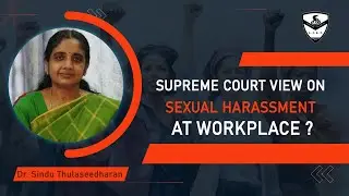 Human Rights and Women :Supreme Court View On Sexual Harassment At Workplace ?