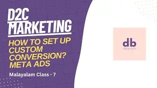 How to Setup Custom Conversion in Meta Ads? |  Standard Events & Custom Conversion | D2C Class 7 |