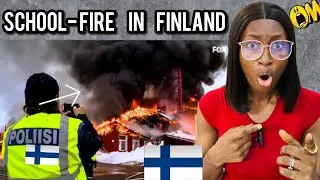 Finnish police - Big schoolfire in finland - Finland Reaction