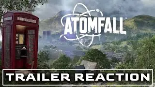 ATOMFALL Trailer Reaction