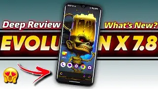 EVOLUTION X 7.8 ROM With April 2023 Security Update | What's New? Android 13 ROM 🔥