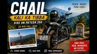 Solo Bike Ride to Chail on Royal Enfield Meteor 350 | Kali Ka Tibba Vlog
