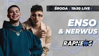ENSO & NERWUS na ŻYWO | RAPNEWS LIVE 138