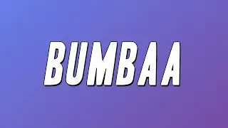 Ohthatsmizz - BUMBAA ft. Sturdyyoungin (Lyrics)