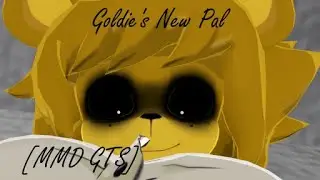 Goldie's New Pal [MMD GTS POV]