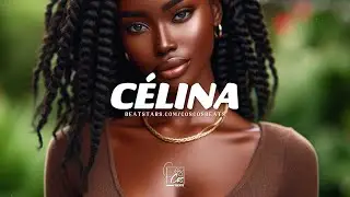 Afrobeat Instrumental 2024 "CÉLINA" Emotional X Afro Pop X Afrobeat Type Beat