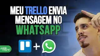 AUTOMAÇÃO NO TRELLO COM WHATSAPP | DICAS DE AUTOMAÇÕES | TRELLO 2022