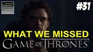 Game Of Thrones Season 8 Prep Foreshadowing | Game Of Thrones What You Missed Part 31