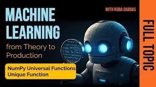 20. NumPy for Machine Learning. NumPy Unique Function.