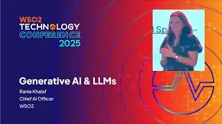 Generative AI & LLMs | WSO2 Technology Conference 2025