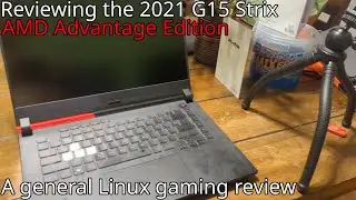 The 2021 ROG Strix G15 Advantage Edition: The Ideal Linux Gaming Laptop?