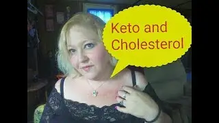 Keto and Cholesterol, the Truth!