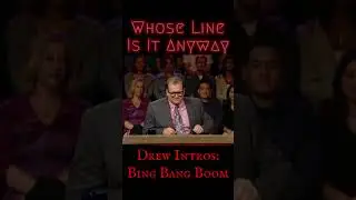 Bing Bang Boom - Whose Line: Drew Intros