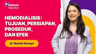 Hemodialisa: Penyebab, Gejala, Pengobatan, dan Pencegahan