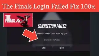 Fix the finals login attempt failed connection timeout| the finals server down TFLA002 error | fix