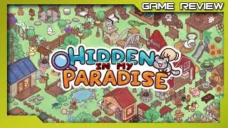Hidden in my Paradise - Review - PC STEAM